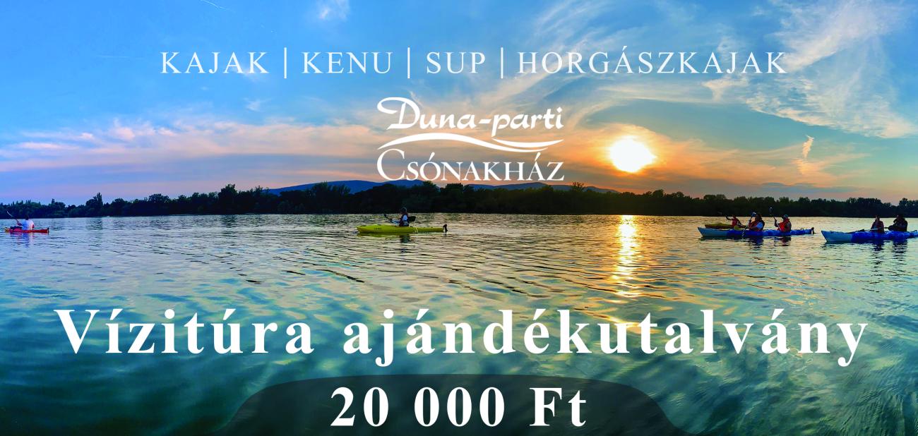 20 000 forint értékű vízitúra ajándék utalvány, kajak kenu vagy sup túrára